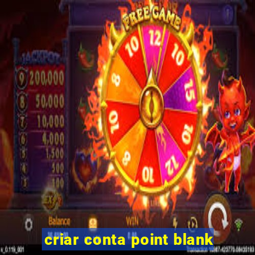 criar conta point blank